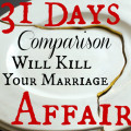 31Days Comparison Will Kill Marriage