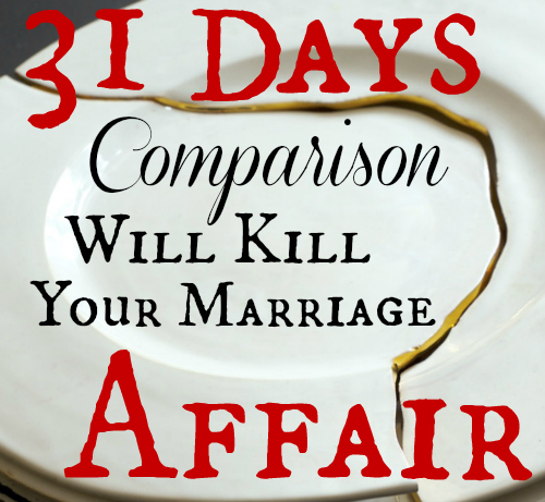 31Days Comparison Will Kill Marriage