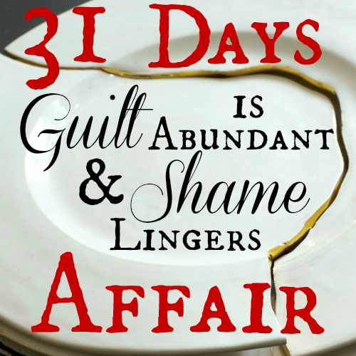 Guilt is Abundant & Shame Lingers