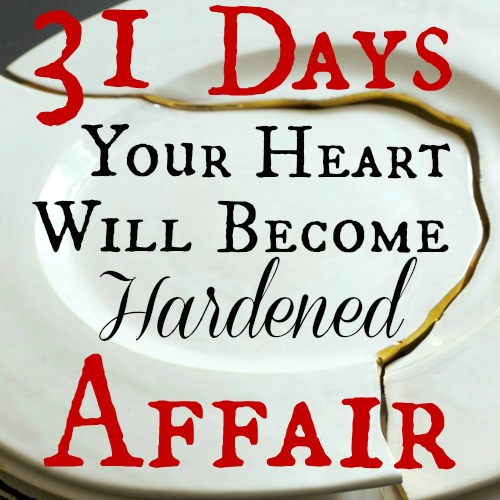 Your Heart Will Become Hardened