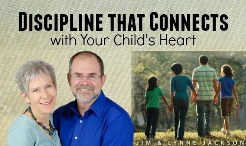 Discipline That Connects With Your Child’s Heart